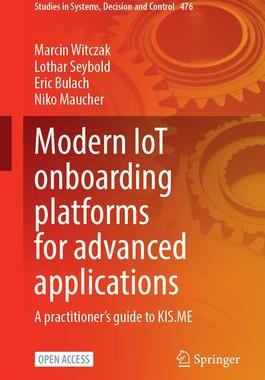 [预订]Modern Iot Onboarding Platforms for Advanced Applications: A Practitioner’s Guide to Kis.Me 9783031336225