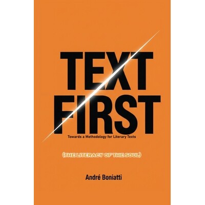 预订 Text First (or The Literacy of the Soul): Towards a Methodology for Literary Texts 9798243120234