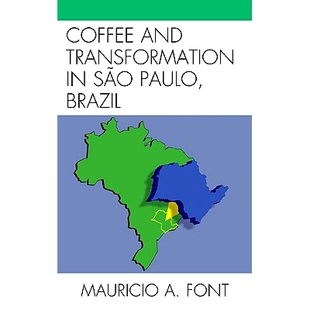 预订 Coffee and Transformation in Sao Paulo, Brazil: 9780739147504