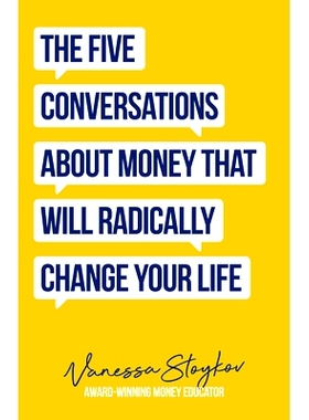 预订 The Five Conversations about Money That Will Radically Change Your Life: Could Be the Best Money Book You Ever Own