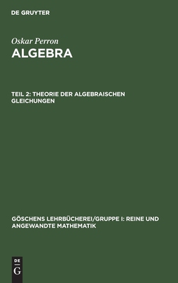【预订】Theorie der algebraischen Gleichungen 9783110989847