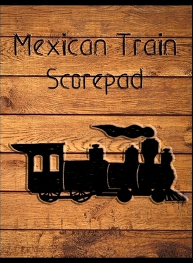 预订 Mexican Train Scorepad: Scorecard Book Scoresheet for Dominoes Tally Cards, Chicken Foot 8.5