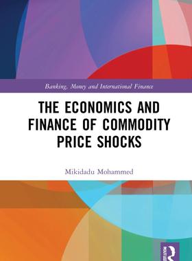 [预订]The Economics and Finance of Commodity Price Shocks 9781032033709