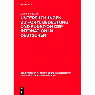 预订 Untersuchungen zu Form, Bedeutung und Funktion der Intonation im Deutschen: 9783112761441