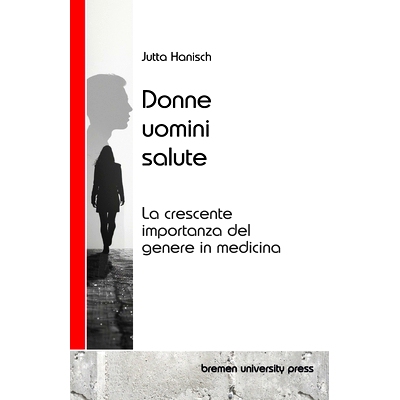预订 Donne, uomini, salute: La crescente importanza del genere in medicina: 9783689045982