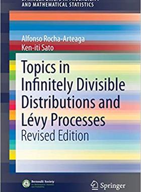 【预售】Topics in Infinitely Divisible Distributions and Levy Processes, Revised Edition