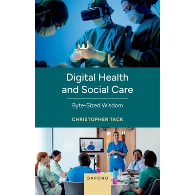 预售 Digital Health and Social Care Byte-sized Wisdom 数字健康与社会关怀:精辟见解 9780198979470