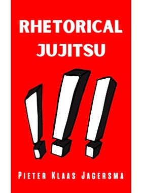 预订 Rhetorical Jujitsu: 500 maxims for doing business: 9781986865975