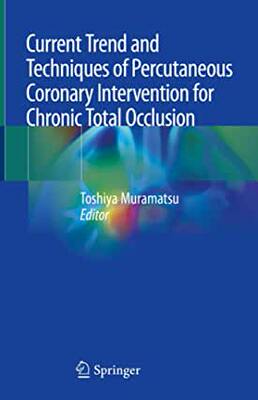 【预订】Current Trend and Techniques of Percutaneous Coronary Intervention for Chronic Total Occlusion