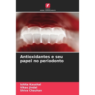 预订 Antioxidantes e seu papel no periodonto: DE: 9786209285950