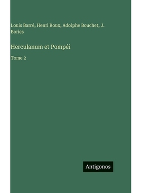 预订 Herculanum et Pompéi: Tome 2: 9783386073707