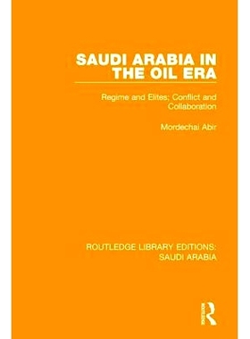 预订 Saudi Arabia in the Oil Era Pbdirect: Regime and Elites; Conflict and Collaboration: 9781138846746