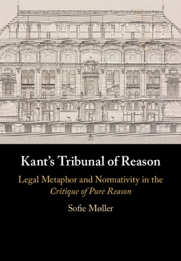 【预订】Kant’s Tribunal of Reason: Legal Metaphor and Normativity in the Critique of Pure Reason