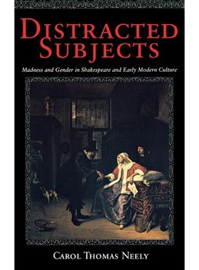预订 Distracted Subjects: Madness and Gender in Shakespeare and Early Modern Culture: 9780801442056