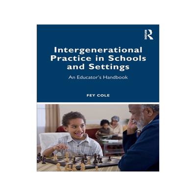 [预订]Intergenerational Practice in Schools and Settings