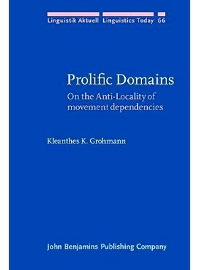 预订 Prolific Domains. On the Anti-Locality of movement dependencies.: 9789027227898