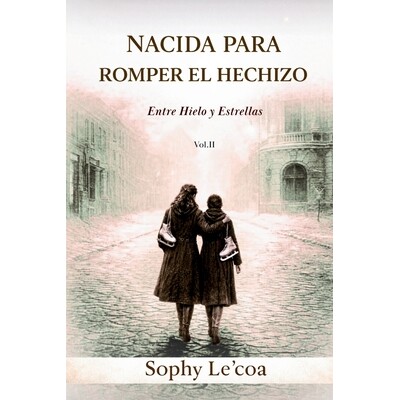 预订 Nacida para Romper el Hechizo: Entre Hielo y Estrellas 9781969457081