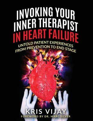 [预订]Invoking Your Inner Therapist in Heart Failure: Untold Patient Experiences From Prevention to End St 9781953806031