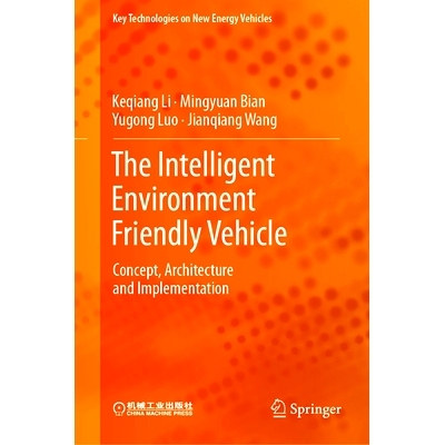 预订 The Intelligent Environment Friendly Vehicle: Concept, Architecture and Implementation: Concept, Architecture and I