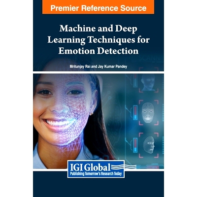 预订 Machine and Deep Learning Techniques for Emotion Detection 用于情绪检测的机器和深度学习技术: 9798369341438