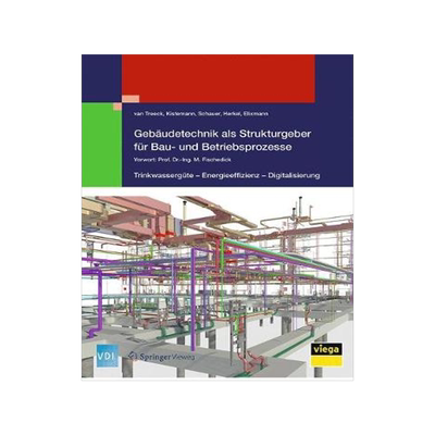 预订 Gebäudetechnik als Strukturgeber für Bau- und Betriebsprozesse