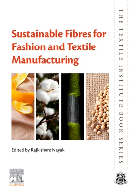 [预订]Sustainable Fibres for Fashion and Textile Manufacturing