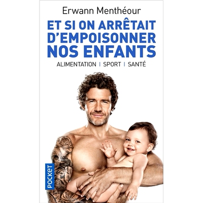 预订 Et si on arrêtait d’empoisonner nos enfants ? : alimentation, sport, santé 如果我们停止毒害我们的孩子会怎么样？