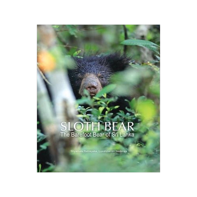[预订]Sloth Bear: The Barefoot Bear of Sri Lanka 9789675492259