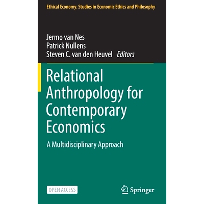 预订 Relational Anthropology for Contemporary Economics: A Multidisciplinary Approach 当代经济学的关系人类学：多学科方法