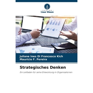 预订 Strategisches Denken: Ein Leitfaden für seine Entwicklung in Organisationen. DE: 9786209289668