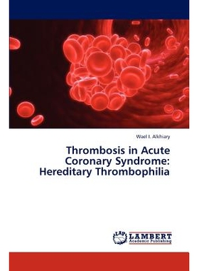 预订 Thrombosis in Acute Coronary Syndrome: Hereditary Thrombophilia: 9783659313080