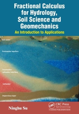 【预订】Fractional Calculus for Hydrology, Soil Science and Geomechanics 9781138491663