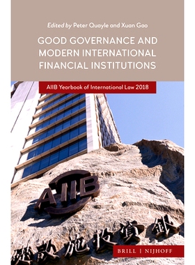 预订 Good Governance and Modern International Financial Institutions: AIIB Yearbook of International Law 2018 善政与现代