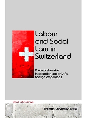 预订 Labour and Social Law in Switzerland: A comprehensive introduction not only for foreign employees: 9783690352185
