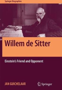 【预订】Willem de Sitter: Einstein’s Friend and Opponent