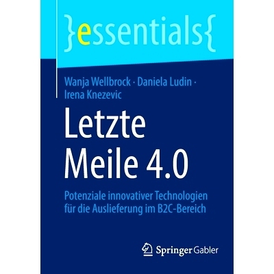 预订 Letzte Meile 4.0: Potenziale innovativer Technologien für die Auslieferung im B2C-Bereich: 9783658375508