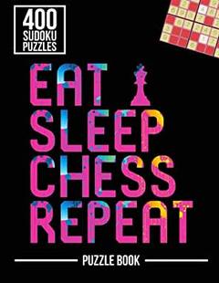 Both Puzzle Sides Chess Sudoku Puzzles 400 Challenging Sleep Repeat Exercise Brain the Book Eat 预订