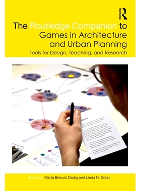 预订 The Routledge Companion to Games in Architecture and Urban Planning: Tools for Design, Teaching, and Research Routl