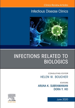 【预订】Infections Related to Biologics an Issue of Infectious Disease Clinics of North America, Volume 34-2