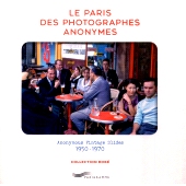 预订 Le Paris des photographes anonymes : anonymous vintage slides, 1950-1970 : collection Robé: 9782373952445