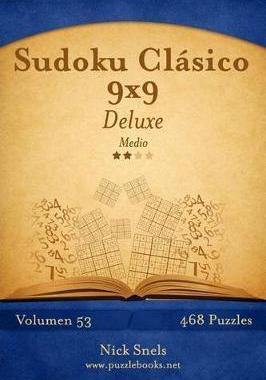 [预订]Sudoku Clasico 9x9 Deluxe - Medio - Volumen 53 - 468 Puzzles 9781514177112