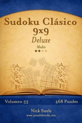 [预订]Sudoku Clasico 9x9 Deluxe - Medio - Volumen 53 - 468 Puzzles 9781514177112