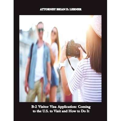 预订 B-2 Visitor Visa Application: A Business Plan complying with U.S. Immigration Laws: 9781958990247