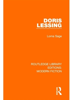 预订 Doris Lessing 20世纪*令人印象深刻、*多产、*重要的作家多丽丝·莱辛（重印版）: 9780367336646