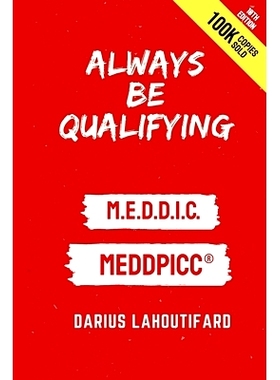 预订 Always Be Qualifying: M.E.D.D.I.C.: 9780989295765
