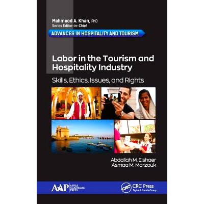 预订 Labor in the Tourism and Hospitality Industry: Skills, Ethics, Issues, and Rights 旅游与酒店业劳动力：技能、伦理学