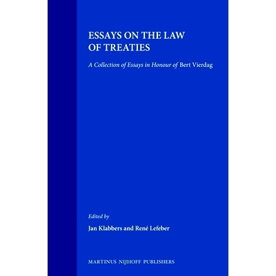 预订 Essays on the Law of Treaties: A Collection of Essays in Honour of Bert Vierdag 条约法文集：纪念伯特·维尔达格的论