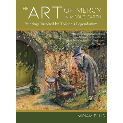 预订 The Art of Mercy in Middle-earth: Paintings Inspired by Tolkien’s Legendarium 中土世界的慈悲艺术：绘画灵感来自托尔