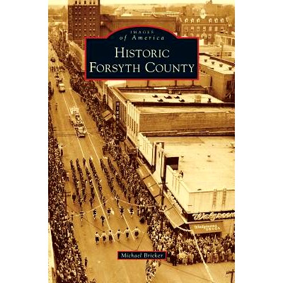 预订 Historic Forsyth County: 9781531666033