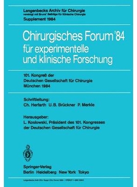 预订 Chirurgisches Forum ’84 für experimentelle und klinische Forschung: 101. Kongreß der Deutschen Gesellschaft für